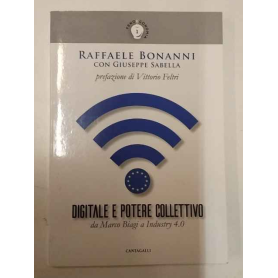 Digitale e potere collettivo. Da Marco Biagi a Industry 4.0