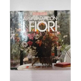 Arredare con i fiori