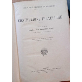 Costruzioni stradali ed idrauliche parte seconda: Costruzioni idrauliche.
