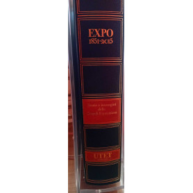 EXPO 1851 - 2015 - Storie e immagini delle Grandi Esposizioni