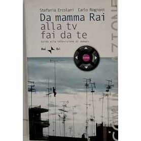 Da mamma Rai alla TV fai da te