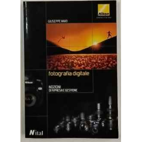 Fotografia digitale : nozioni di ripresa e gestione