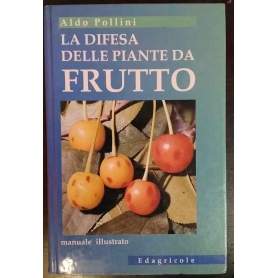 La difesa delle piante da frutto