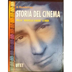 Storia del cinema 3. Dalla "Nouvelle Vague" a oggi