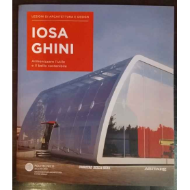 Lezioni di architettura e design 30. Iosa Ghini