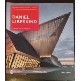 Lezioni di architettura e design 22. Daniel Libeskind