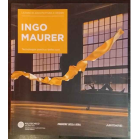 Lezioni di architettura e design 24. Ingo Maurer