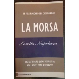 La morsa. Le vere ragioni della crisi mondiale