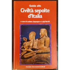 Guida alle civiltà sepolte d'Italia