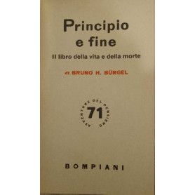 Principio e fine. Il libro della vita e della morte.