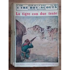 I tre boy-scouts. Avventure meravigliose. Dal vol.n.121 al n.130