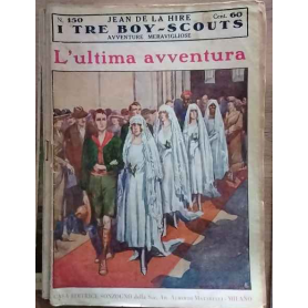 I tre boy-scouts. Avventure meravigliose. Dal n.141 al n.150