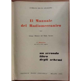 Il Manuale del Radiomeccanico III. Schemi Elettrici del Radio Service.