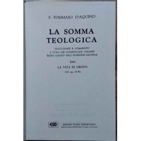 La somma teologica. Volume XXV. La vita di Cristo.