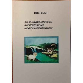 Fiabe favole racconti. Memento homo. Aggiornamento d'arte.
