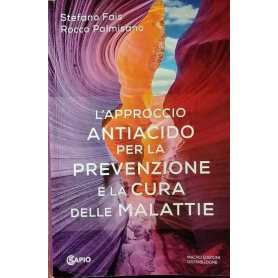 L'approccio antiacido per la prevenzione e la cura delle malattie.