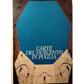 L'arte del Duecento in Puglia.