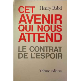 Cet avenir qui nous attend le contrat de l'espoir