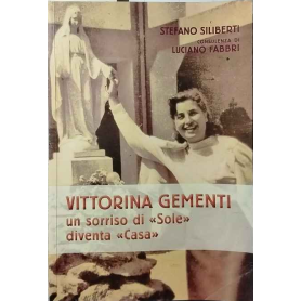 Vittorina Gementi un sorris di "Sole" diventa "Casa"