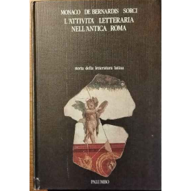L'attività letteraria nell'antica Roma. Storia della letteratura latina.