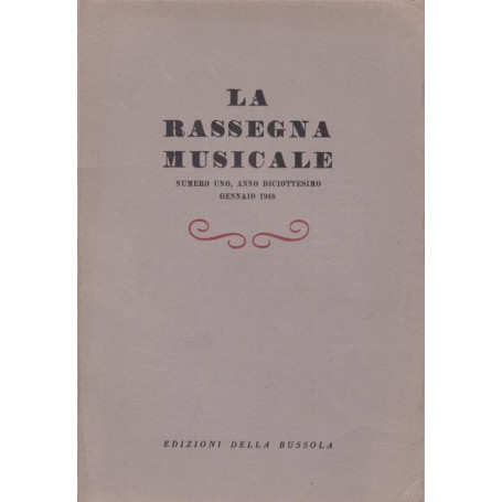 La Rassegna Musicale. Anno XVIII. N. 1. Gennaio 1948.