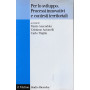 Per lo sviluppo. Processi innovativi e contesti territoriali