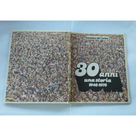 30 anni. Una storia 1946-1976