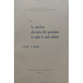Un contributo alla teoria della speculazione in regime di cambi oscillanti