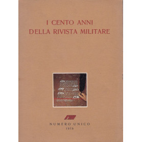 I cento anni della Rivista Militare. Numero unico. 1976.