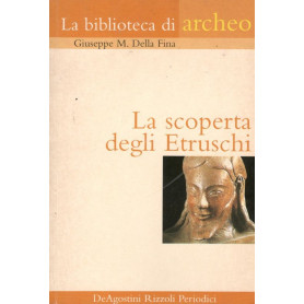 La scoperta degli Etruschi