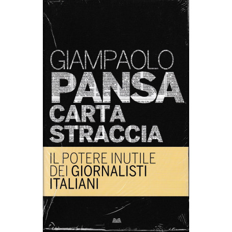 Carta straccia. Il potere inutile dei giornalisti italiani