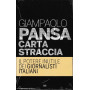 Carta straccia. Il potere inutile dei giornalisti italiani