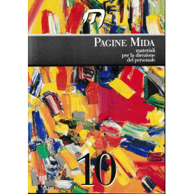 Pagine Mida. Materiali per la direzione del personale. N. 10