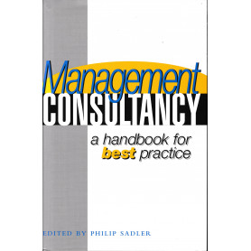 Management Consultancy: A Handbook of Best Practice