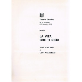 LA VITA CHE TI DIEDI - Tre atti (in due tempi)