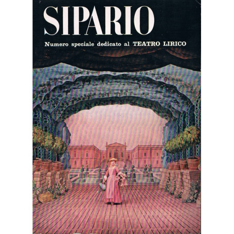 SIPARIO N.244. Numero speciale dedicato al Teatro Lirico.