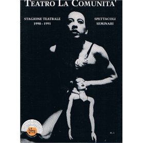TEATRO LA COMUNITA'. STAGIONE TEATRALE 1990-1911