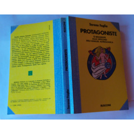 Protagoniste 12 biografie allo specchio dell'analisi atrologica