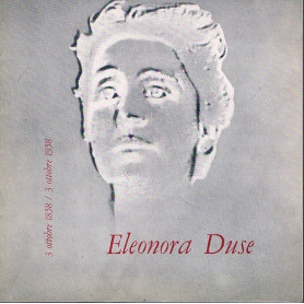 ELEONORA DUSE 3 OTTOBRE 1858/ 3 OTTOBRE 1958