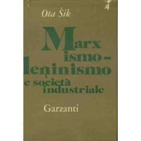Marxismo leninismo e società  industriale