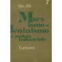 Marxismo leninismo e società  industriale