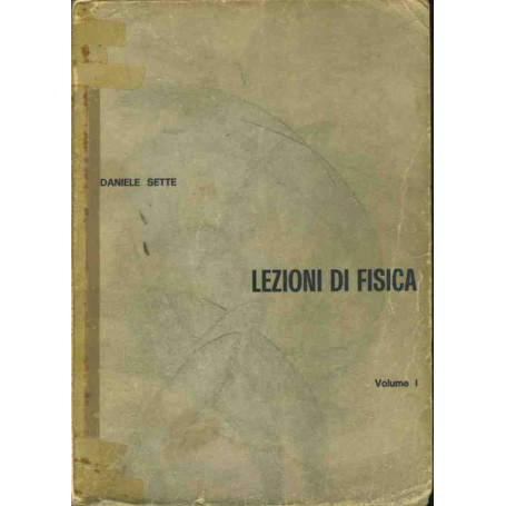 Lezioni di fisica. Volume 1