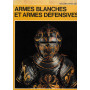 Armes blanches et armes défensives