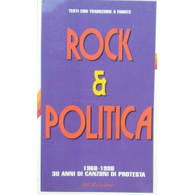 Rock e Politica. 1968 - 1998: 30 ani di canzoni di protesta