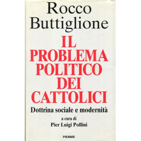 Il problema politico dei cattolici