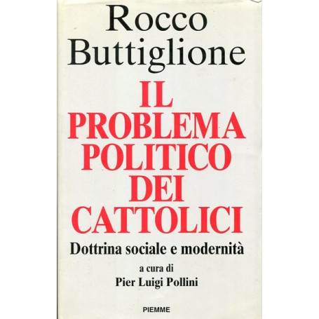 Il problema politico dei cattolici
