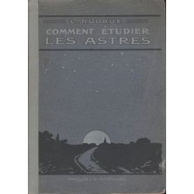 COMMENT ETUDIER LES ASTRES