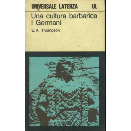 Una cultura barbarica. I germani