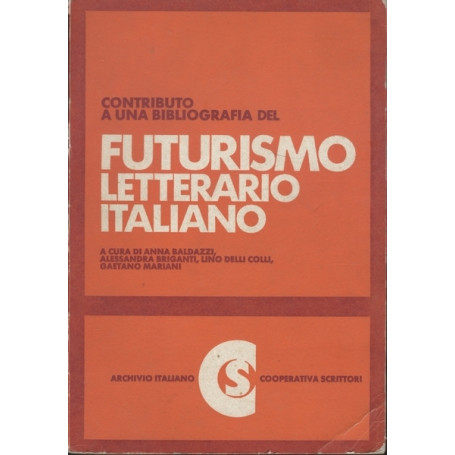 CONTRIBUTO A UNA BIBLIOGRAFIA DEL FUTURISMO LETTERARIO ITALIANO