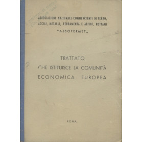 TRATTATO CHE ISTITUISCE LA COMUNITA' ECONOMICA EUROPEA